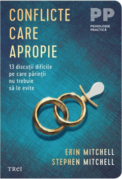 Cărți - Conflicte care apropie - Erin Mitchell, Stephen Mitchell
