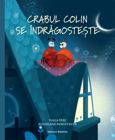 Povești și ficțiune pentru copii - Crabul Colin se indragosteste – Tuula Pere