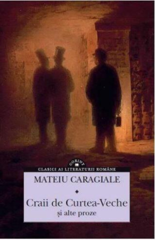 Cărți - Craii de Curtea-Veche si alte proze - Mateiu I. Caragiale
