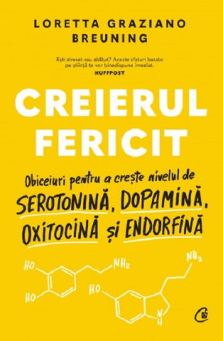 Cărți - Creierul fericit - Loretta Graziano Breuning