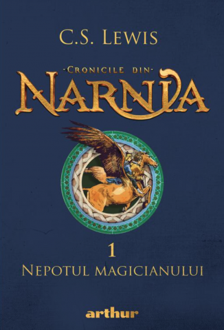 Povești și ficțiune pentru copii - Nepotul magicianului – C. S. Lewis