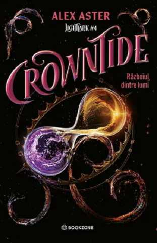 Romane și literatură - Crowntide - Alex Aster