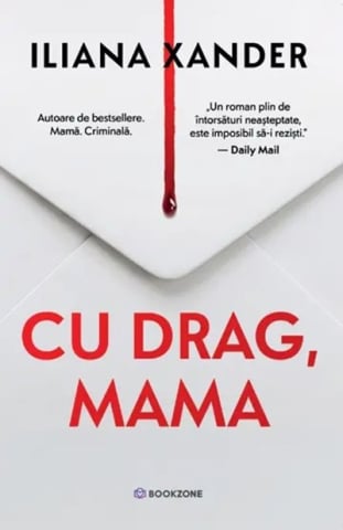 Romane și literatură - Cu drag, mama - Iliana Xander