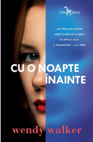 Cărți - Cu o noapte inainte - Wendy Walker