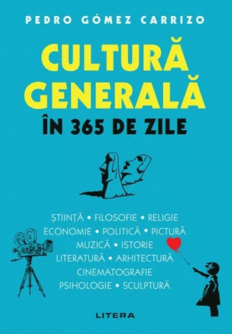 Enciclopedii și atlase pentru copii - Cultura generala in 365 de zile - Pedro Gomez Carrizo