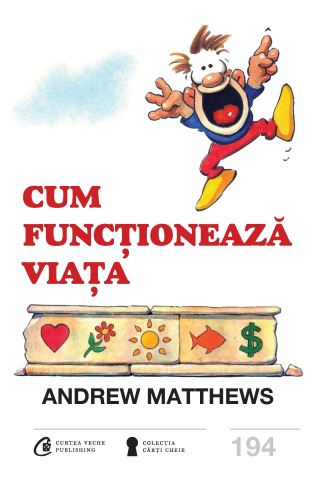 Dezvoltare personală și non-ficțiune - Cum functioneaza viata - Andrew Matthews