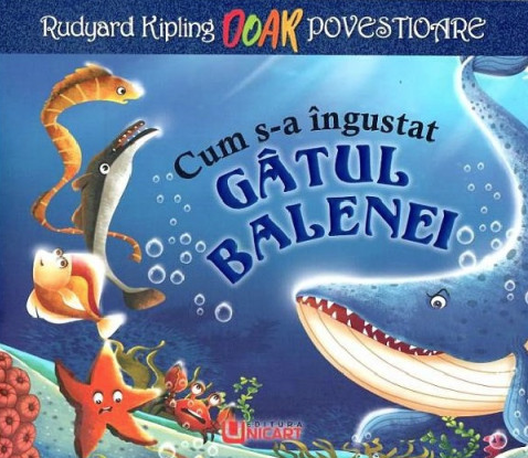 Noutăți Librăria Compas - Cum s-a ingustat gatul balenei – Rudyard Kipling