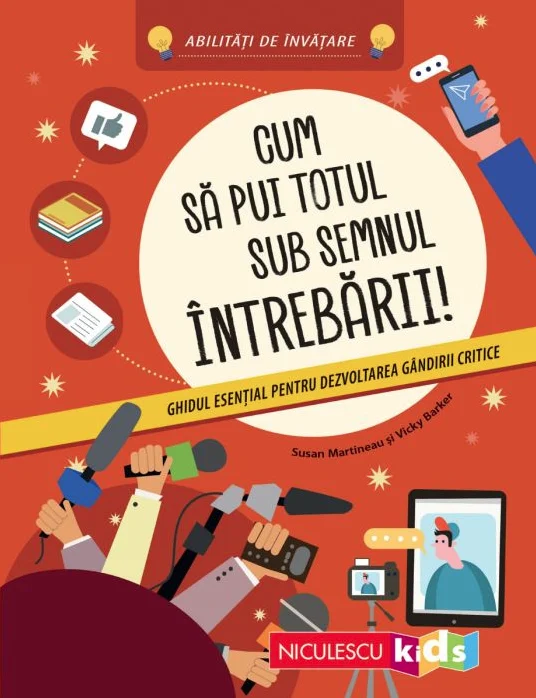 Dezvoltare personală și non-ficțiune - Cum sa pui totul sub semnul intrebarii! - Susan Martineau