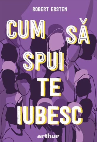 Cărți - Cum sa spui te iubesc - Robert Ersten