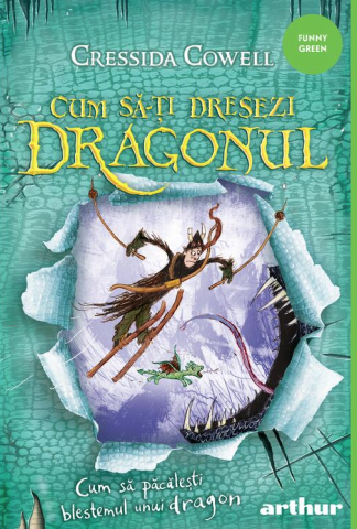 Cărți pentru copii - Cum sa-ti dresezi dragonul - Cum sa pacalesti blestemul unui dragon - Cressida Cowell