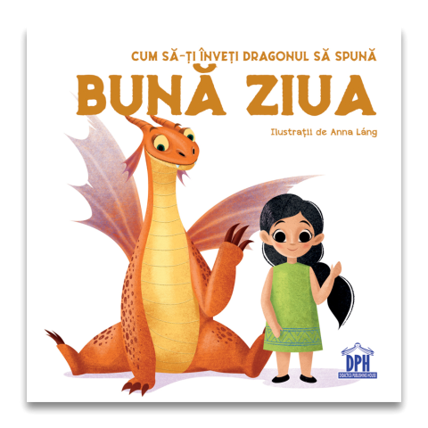 Noutăți Librăria Compas - Cum sa-ti inveti dragonul sa spuna Buna ziua - Eleonora Fornasari