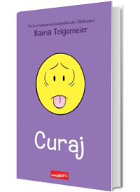 Cărți - Curaj - Raina Telgemeier