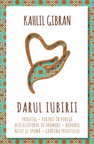 Cărți - Darul iubirii - Kahlil Gibran