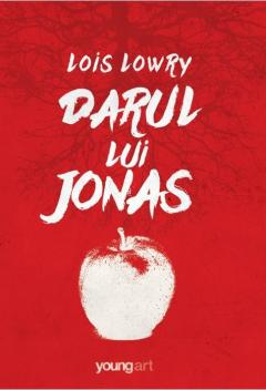 Cărți - Darul lui Jonas - Lois Lowry