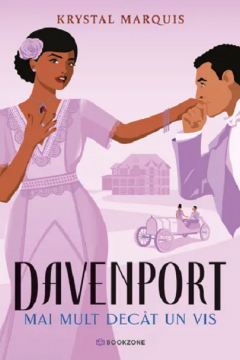 Ficțiune mitologică și istorică - Davenport. Mai mult decat un vis - Krystal Marquis