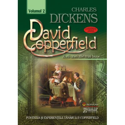 Cărți - David Copperfield vol. 2. Zorii unei zile mai bune - Charles Dickens