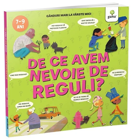 Cărți ilustrate și interactive - De ce avem nevoie de reguli? Ganduri mari la varste mici