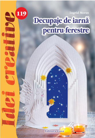 Gastronomie și hobby - Decupaje de iarna pentru ferestre - Ingrid Moras