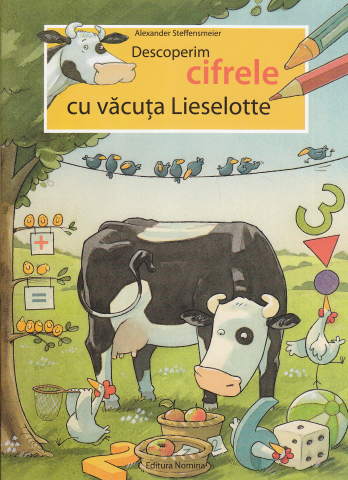 Cărți - Descoperim cifrele cu vacuta Lieselotte - Alexander Steffensmeier