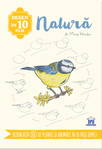 Noutăți Librăria Compas - Desen in 10 pasi. Natura - Mary Woodin