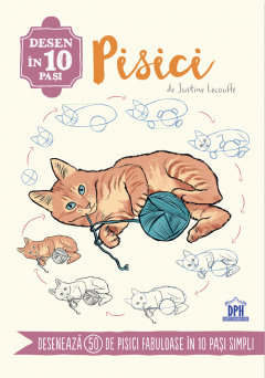 Noutăți Librăria Compas - Desen in 10 pasi. Pisici - Justine Lecouffe