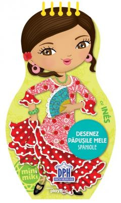 Hobby și activități pentru copii - Desenez papusile mele spaniole