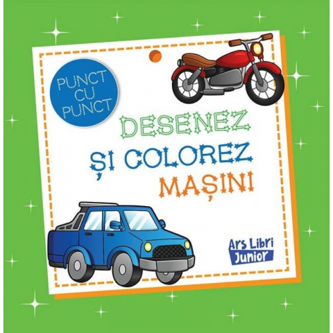 Cărți de colorat - Desenez si colorez masini. Punct cu punct