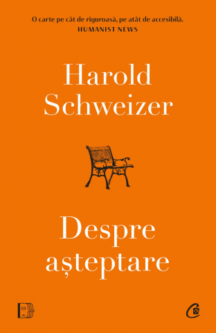 Cărți - Despre asteptare - Harold Schweizer