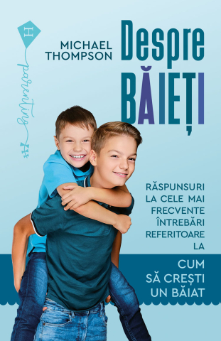 Cărți - Despre baieti - Michael Thompson