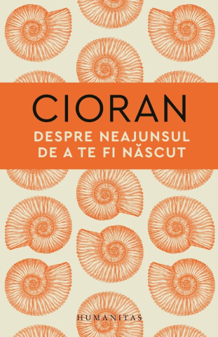Cărți - Despre neajunsul de a te fi nascut - Emil Cioran