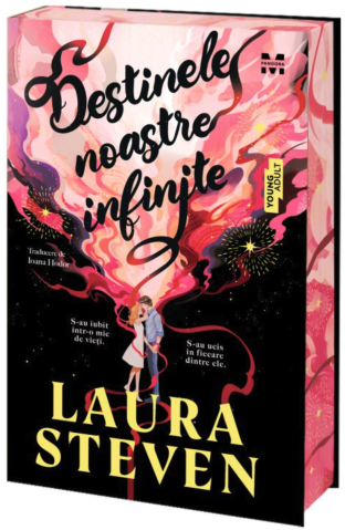 Cărți - Destinele noastre infinite - Laura Steven