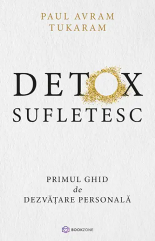 Cărți - Detox Sufletesc - Paul Avram Tukaram