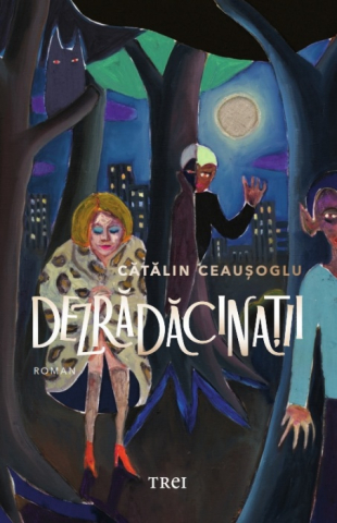Cărți - Dezradacinatii - Catalin Ceausoglu