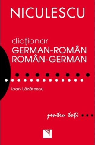 Dicționare și ghiduri de conversație - Dictionar roman-german / german-roman pentru toti - Ioan Lazarescu