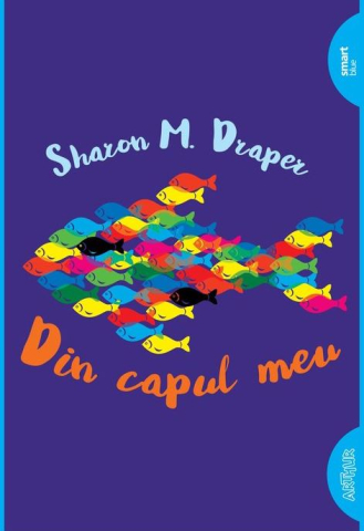 Povești și ficțiune pentru copii - Din capul meu - Sharon Draper