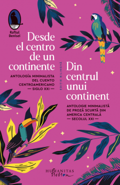 Romane și literatură - Desde el centro de un continente / Din centrul unui continent - Abel Murcia Soriano