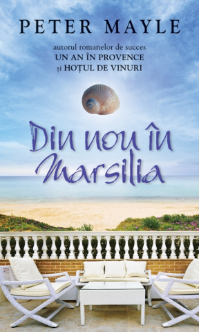 Cărți - Din nou in Marsilia - Peter Mayle