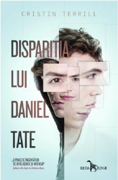Thriller și mister - Disparitia lui Daniel Tate - Cristin Terrill