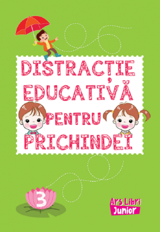 Materiale educaționale - Distractie educativa pentru prichindei. Volumul 3