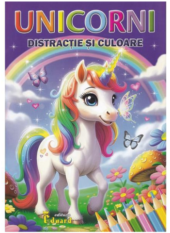 Cărți pentru copii - Unicorni. Distractie si culoare