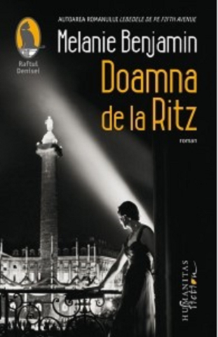 Literatură modernă și contemporană - Doamna de la Ritz - Melanie Benjamin