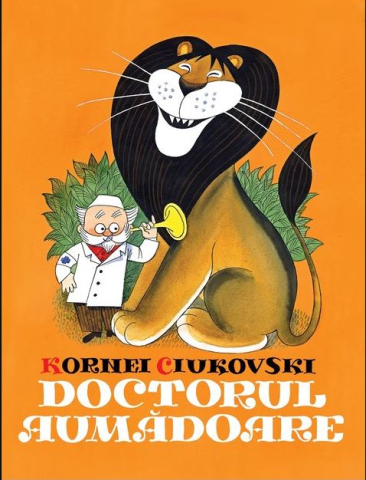Cărți - Doctorul Aumadoare - Kornei Ciukovski