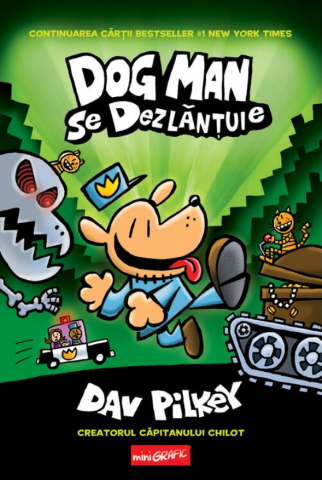 Cărți - Dog Man se dezlantuie - Dav Pilkey