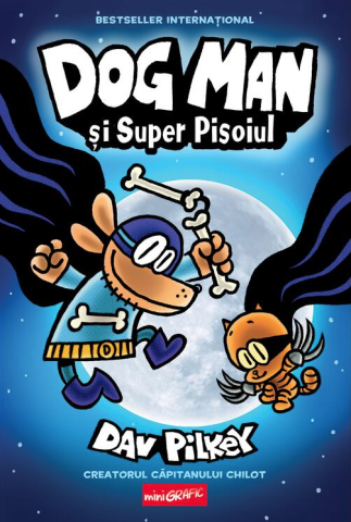Cărți - Dog Man si Super Pisoiul - Dav Pilkey