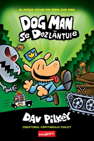 Noutăți Librăria Compas - Dog Man se dezlantuie - Dav Pilkey