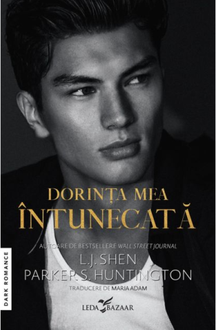 Cărți - Dorinta mea intunecata - L.J. Shen, Parker S. Huntington