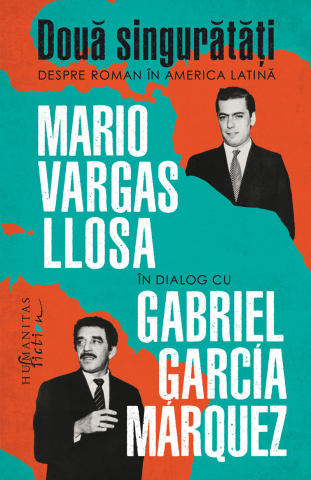 Noutăți Librăria Compas - Doua singuratati - Mario Vargas Llosa, Gabriel Garcia Marquez