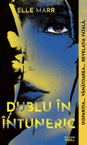 Romane și literatură - Dublu in intuneric - Elle Marr