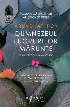 Noutăți Librăria Compas - Dumnezeul lucrurilor marunte - Arundhati Roy