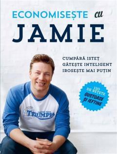 Cărți - Economiseste cu Jamie - Jamie Oliver